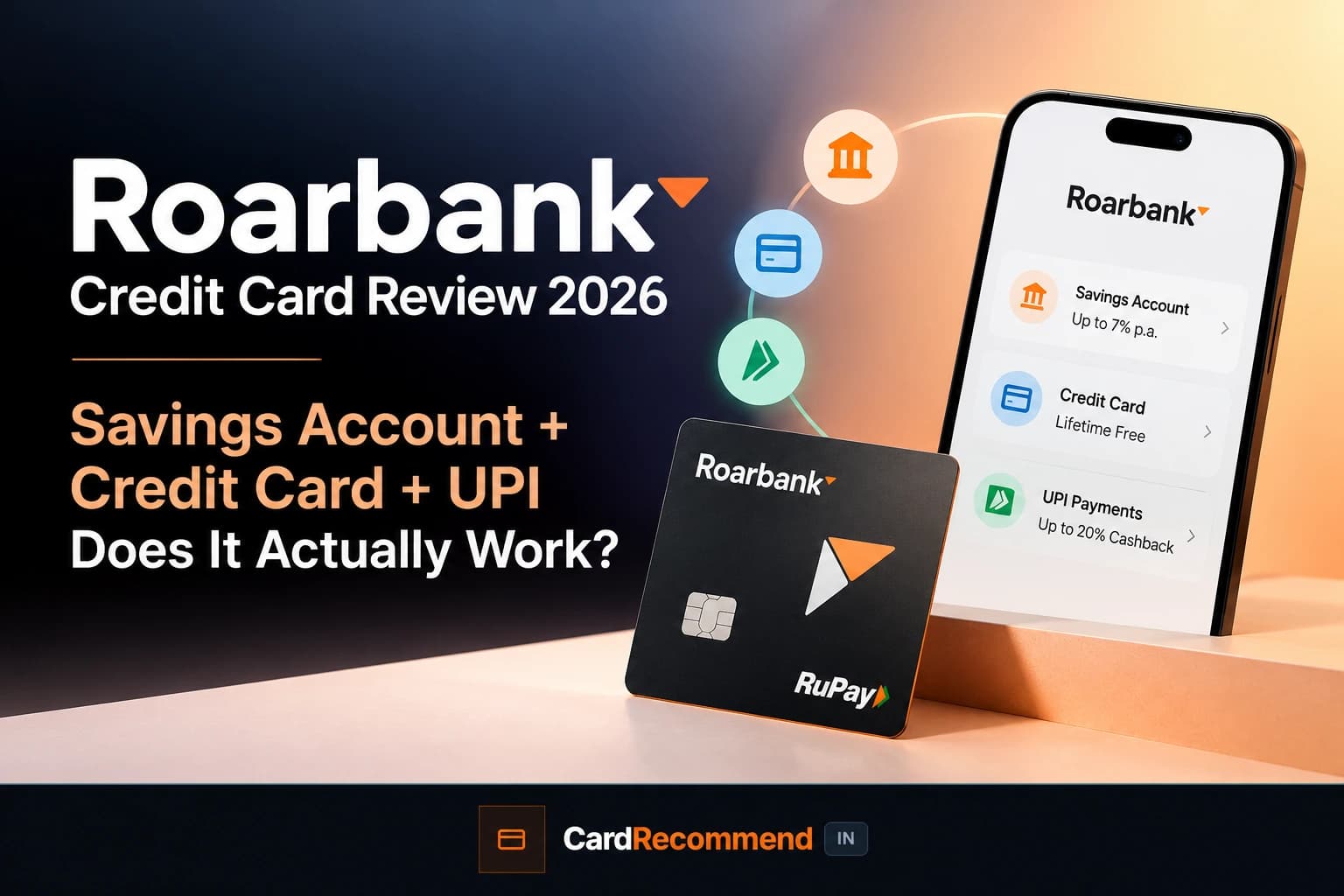Roarbank Credit Card Review 2026: Up to 20% Cashback, Lifetime Free — What’s the Catch?