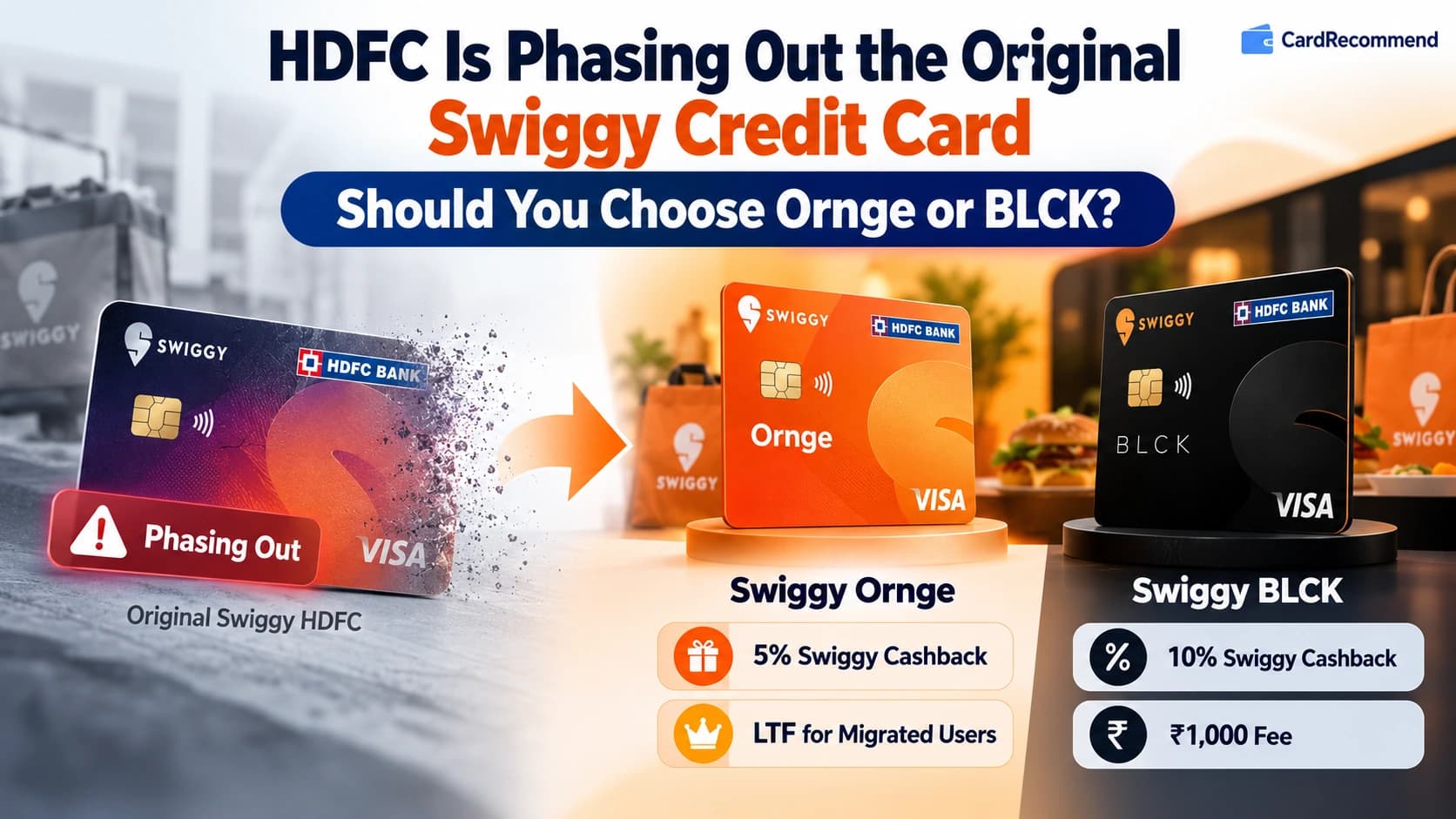 HDFC Swiggy Credit Card Phased Out - Migration to Swiggy Ornge vs Swiggy BLCK Explained