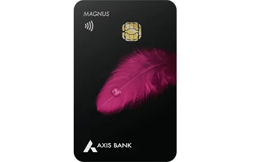 Axis Bank Magnus Credit Card Credit Card