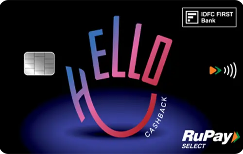 IDFC FIRST Hello Cashback Credit Card Credit Card